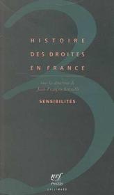 Histoire des droites en france - vol03 - sensibilites - Couverture - Format classique
