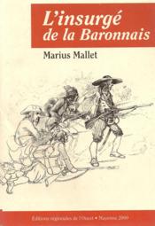 L insurge de la baronnais  - Mallet Marius 