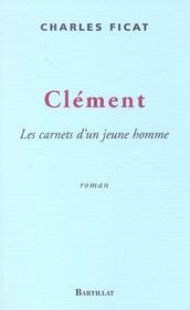 Clement. Les Carnets D'Un Jeune Homme - Intérieur - Format classique