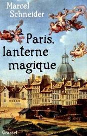 Paris, lanterne magique - Intérieur - Format classique