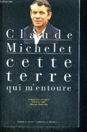 Cette terre qui m entoure - Couverture - Format classique