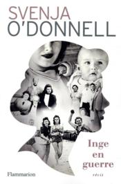 Inge en guerre  - Svenja O'Donnell 