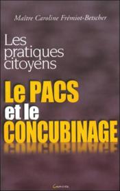 Le pacs et le concubinage - Couverture - Format classique
