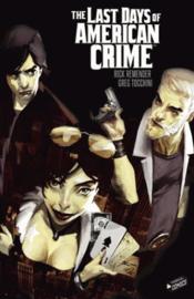Last days of american crime ; intégrale  - Greg Tocchini - REMENDER Rick 