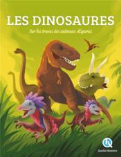 Les dinosaures ; sur les traces des reptiles géants  - Collectif 