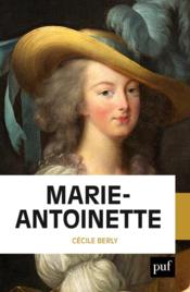 Marie-Antoinette  - Cecile Berly 