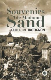 Souvenirs de madame Sand  - Guillaume Trotignon 