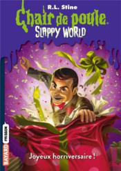 Slappy World t.1 ; joyeux horriversaire !  