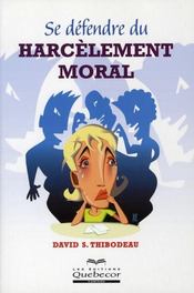 Se defendre du harcèlement moral - Intérieur - Format classique