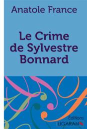 Le crime de sylvestre bonnard - Couverture - Format classique