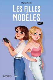 Les filles modèles t.1 ; duo 1  