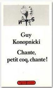 Chante, petit coq, chante ! - Couverture - Format classique