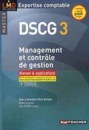 Vente  DSCG 3 ; management et contrôle de gestion ; manuel et applications (4e édition)  - A Burlaud 
