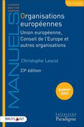 Organisations européennes : Union européenne, Conseil de l'Europe et autres organisations (édition 2022)  
