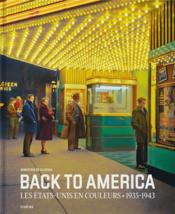 Back to America : les Etats-Unis en couleurs (1935-1943) - Couverture - Format classique