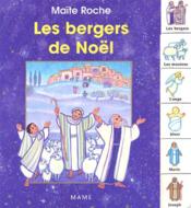 Bergers de noel (les)  - Maïte Roche 