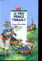 Le Vrai Prince Thibault - Couverture - Format classique