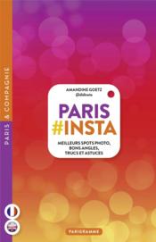 Paris #insta : meilleurs spots photo, bons angles, trucs et astuces  - Amandine Goetz 