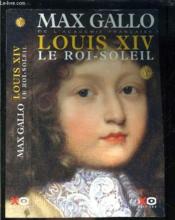 Louis XIV t.1 ; le roi-soleil - Couverture - Format classique