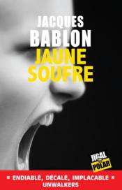 Jaune soufre  - Jacques Bablon 