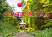 Des danseurs dans la ville 6 : par l'oeil et le mouvement (calendrier mural 2022 din a4 horizontal) - Couverture - Format classique