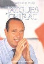 Jacques Chirac ; à l'écoute de la France  - Christian Boyer - Boyer - Jean-Pierre Bechter - Boyer/Bechter 