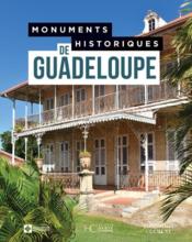Monuments historiques de Guadeloupe  - Collectif 