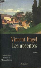Les absentes  - Vincent Engel 