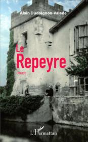Le repeyre  - Alain Dudoignon-Valade 