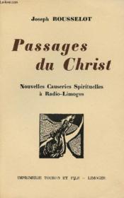 Passages Du Christ : Nouvelles Causeries Spirituelles A Radio-Limoges - Couverture - Format classique
