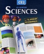 Guide les reporters sciences ; CE2  - Collectif Sedrap 
