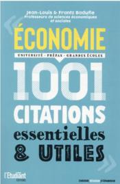 Vente  Économie : 1 001 citations essentielles et utiles  - Badulfe, Jean-louis, Frantz - Jean-louis Badulfe 