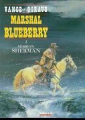 Marshal Blueberry T.2 ; mission Sherman - Couverture - Format classique