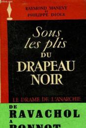Sous Les Plis Du Drapeau Noir - Le Drame De L'Anarchie. - Couverture - Format classique