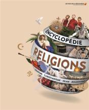 Encyclopédie des religions  - Douglas Charing - Philip Wilkinson 