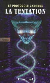 Le protocole Canorus t.1 ; la tentation - Couverture - Format classique