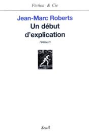 Un debut d'explication - Couverture - Format classique