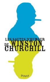 Les sautes d'humour de Winston Churchill - Couverture - Format classique