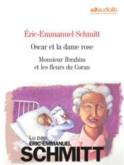 Vente  Oscar et la dame rose  ; Monsieur Ibrahim et les fleurs du Coran  - Schmitt Eric-Emmanue - Éric-Emmanuel Schmitt 