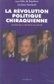 La Revolution Politique Chiraquienne - Couverture - Format classique