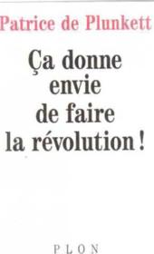 Ca Donne Envie De Faire Revolution - Couverture - Format classique