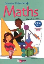 Mathématiques ; CE2 ; manuel de l'élève (édition 2008)  - Thevenet/Debailleul - Serge Thevenet 