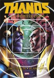 Thanos ; les frères de l'infini  - Alan Davis - Jim Starlin 