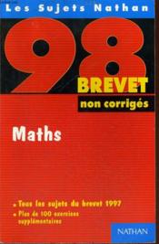 Brevet 98 Non Corriges Maths - Couverture - Format classique