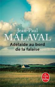 Adelaïde au bord de la falaise  - Jean-Paul Malaval 