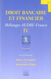 Droit bancaire et financier - melange aedbf-france iv - Intérieur - Format classique