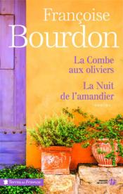 Vente  La combe aux oliviers ; la nuit de l'amandier  - Françoise BOURDON 