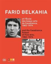 Farid Belkahia et l'école de Casablanca - Couverture - Format classique