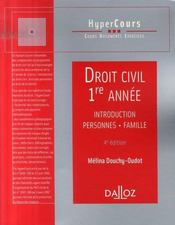Droit Civil ; 1ere Annee ; Introduction, Personnes, Famille (4e Edition) - Intérieur - Format classique