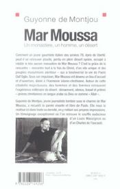 Mar moussa - un monastere, un homme, un desert - 4ème de couverture - Format classique
